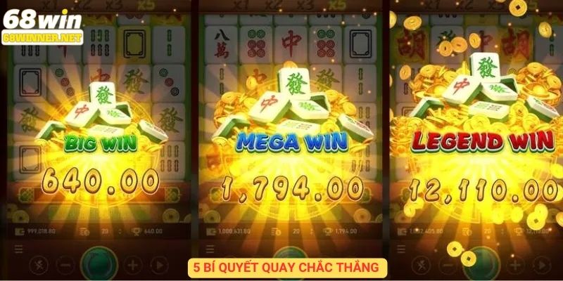5 bí quyết quay chắc thắng trong game đường mạt chược